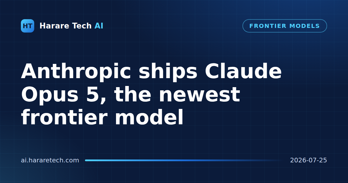 Anthropic ships Claude Opus 5, the newest frontier model