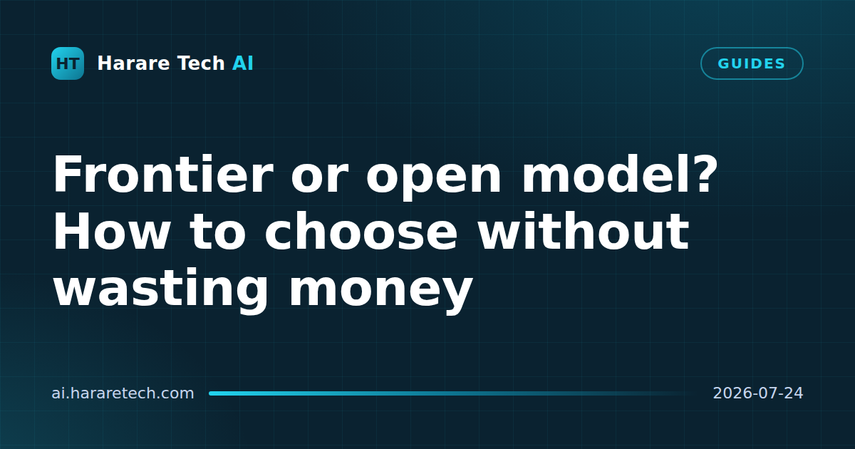 Frontier or open model? How to choose without wasting money